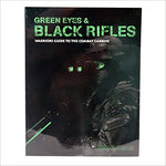 Green Eyes & Black Rifles: Warrior's Guide to the Combat Carbine Paperback