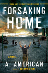 Forsaking Home (The Survivalist Series Book 4)