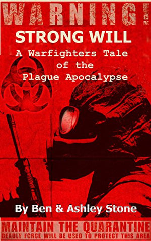 Strong Will Vol 1: A Warfighters Tale of the Plague Apocalypse Ebook